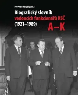 Biografie - ostatné Biografický slovník vedoucích funkcionárů KSČ A-K (1921-1989) KOMPLET 2X Kniha - Matěj Bílý
