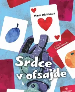 Pre deti a mládež - ostatné Srdce v ofsajde - Marta Hlušíková,Viliam Slaminka