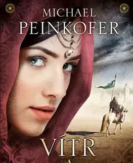 Historické romány Vítr a Pravda - Michael Peinkofer
