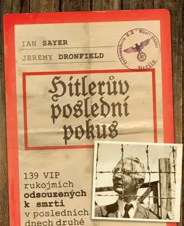 Druhá svetová vojna Hitlerův poslední pokus - Jeremy Dronfield,Sayer Ian