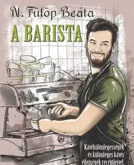 Romantická beletria A Barista - Beáta Fülöp
