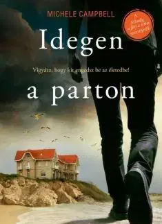 Beletria - ostatné Idegen a parton - Michele Campbell