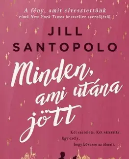 Romantická beletria Minden, ami utána jött - Jill Santopolová,Péter Gömöri