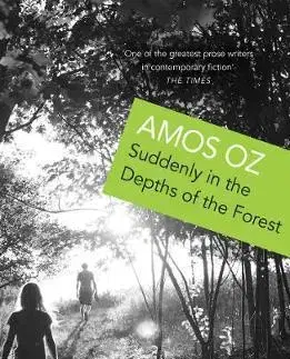 Cudzojazyčná literatúra Suddenly In the Depths of the Forest - Amos Oz,Sondra Silverston