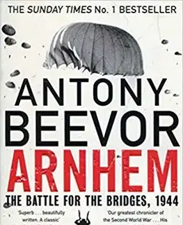 Svetové dejiny, dejiny štátov Arnhem - Antony Beevor