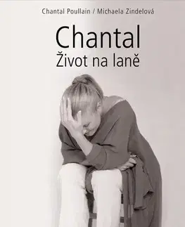 Osobnosti Chantal: Život na laně, 2. vydání - Chantal Poullain,Michaela Zindelová