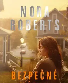 Detektívky, trilery, horory Bezpečné místo - Nora Roberts