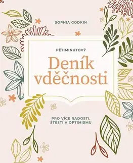 Duchovný rozvoj Pětiminutový deník vděčnosti - Sophia Godkin