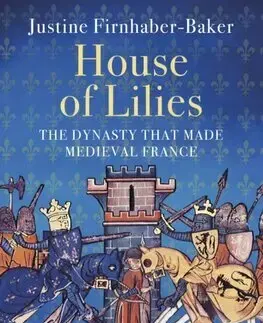 Stredovek House of Lilies - Justine Firnhaber-Baker
