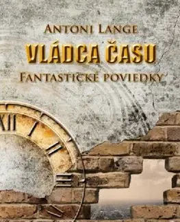 Sci-fi a fantasy Vládca času - Antoni Lange