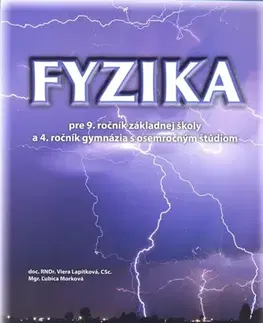 Učebnice pre ZŠ - ostatné Fyzika pre 9. ročník základnej školy a 4. ročník gymnázia s osemročným štúdiom - Kolektív autorov