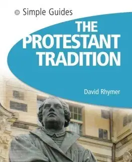 Náboženstvo - ostatné The Protestant Tradition - Simple Guides