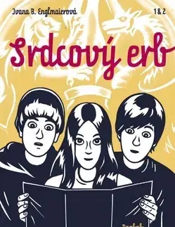 Dobrodružstvo, napätie, western Srdcový erb 1 & 2 - Ivana B. Englmaierová