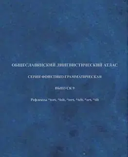 Literárna veda, jazykoveda Slovanský jazykový atlas - Petra Přadková,Martina Ireinová