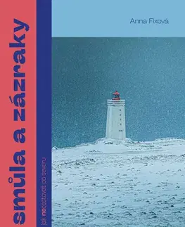 Česká beletria Smůla a zázraky - Anna Fixová