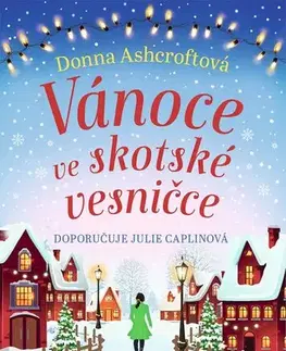 Romantická beletria Vánoce ve skotské vesničce - Donna Ashcroft