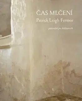 Cestopisy Čas mlčení - Patrick Leigh Fermor