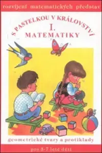 Pre predškolákov S pastelkou v království matematiky I.