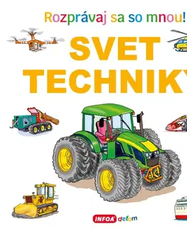 Leporelá, krabičky, puzzle knihy Rozprávaj sa so mnou! Svet techniky (SK vydanie)