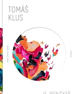 Hudba - noty, spevníky, príručky Já, písničkář - Potřetí - Tomáš Klus