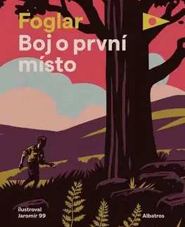 Dobrodružstvo, napätie, western Boj o první místo - Jaroslav Foglar
