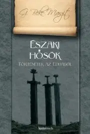 Historické romány Északi hősök - G. Beke Margit