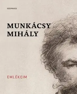 Umenie - ostatné Emlékeim - Mihály Munkácsy