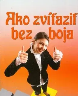 Sociológia, etnológia Ako zvíťaziť bez boja - Josef Kirschner