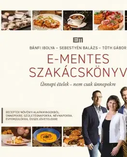 Kuchárky - ostatné E-mentes szakácskönyv - Ünnepi ételek - nem csak ünnepekre - Kolektív autorov