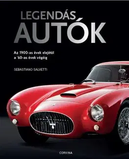Auto, moto Legendás autók - Sebastiano Salvetti,Anikó Annamária Németh