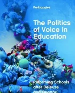 Filozofia The Politics of Voice in Education - Eve Mayes
