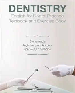 Učebnice a príručky Dentistry English for Dental practice - Textbook And Exercisebook - Irena Baumruková