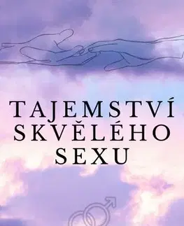 Veda, technika, elektrotechnika Tajemství skvělého sexu - Maxim Nábělek