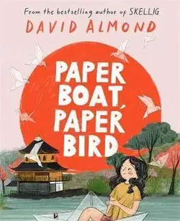 Dobrodružstvo, napätie, western Paper Boat, Paper Bird - David Almond,Kirsti Beautyman