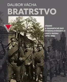 Vojnová literatúra - ostané Bratrstvo, 3. vydání - Dalibor Vácha