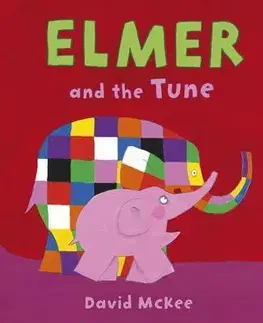 V cudzom jazyku Elmer and the Tune - David McKee