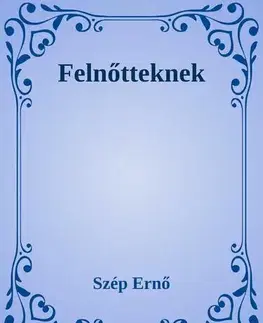Svetová beletria Felnőtteknek - Ernő Szép