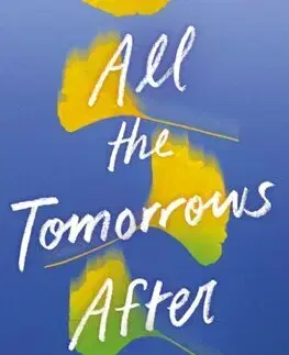 Young adults All the Tomorrows After - Joanne Yi