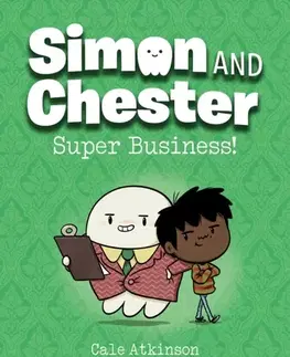 Leporelá, krabičky, puzzle knihy Super Business (Simon and Chester Book #6) - Cale Atkinson