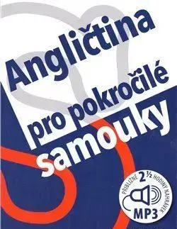 Učebnice pre samoukov Angličtina pro pokročilé samouky, 4. vydání - Ludmila Kollmannová