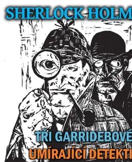 Detektívky, trilery, horory Tebenas Sherlock Holmes - Tři Garridebové / Umírající detektiv