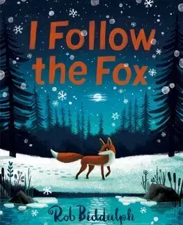 Rozprávky I Follow The Fox - Rob Biddulph
