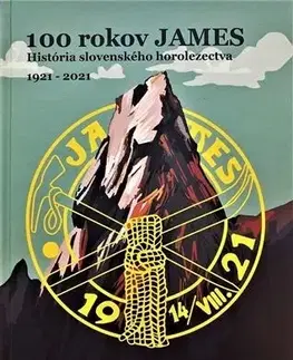 Turistika, skaly 100 rokov JAMES - Kolektív autorov,Vladimír Linek
