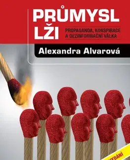 Sociológia, etnológia Průmysl lži - Alexandra Alvarová