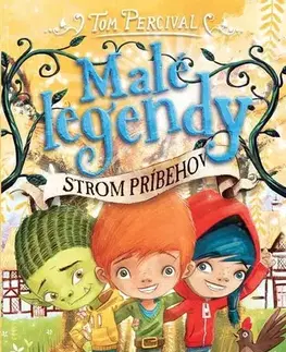 Dobrodružstvo, napätie, western Malé legendy: Strom Príbehov - Tom Percival
