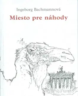 Svetová poézia Miesto pre náhody - Ingeborg Bachmannová