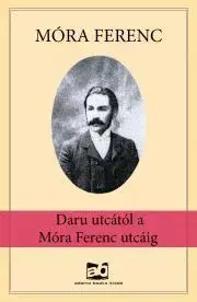 Svetová beletria Daru ?utcától a Móra Ferenc utcáig - Ferenc Móra