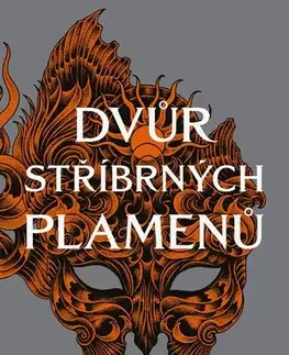 Sci-fi a fantasy Dvůr stříbrných plamenů - Sarah J. Maas