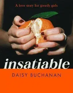 Svetová beletria Insatiable - Daisy Buchanan