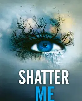 Sci-fi a fantasy Shatter Me (slovenský jazyk) - Tahereh Mafi